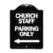 Signmission Church Staff Parking W/ Left Arrow Heavy-Gauge Aluminum Architectural Sign, 24" x 18", BW-1824-24259 A-DES-BW-1824-24259 - alternate 1